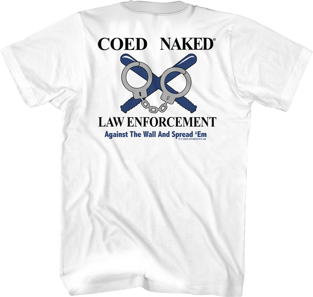 Law Enforcement Coed Naked T-Shirt Hoodie, Sweatshirt | CiraTrend.com (Image 1)