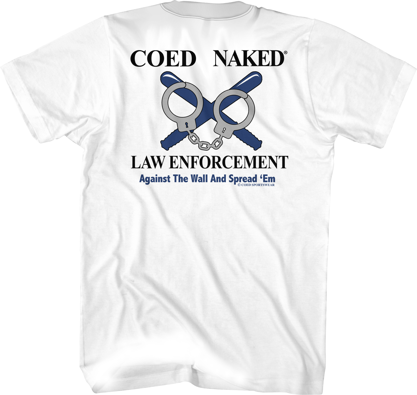 Law Enforcement Coed Naked T-Shirt Hoodie, Sweatshirt | CiraTrend.com (Image 1)