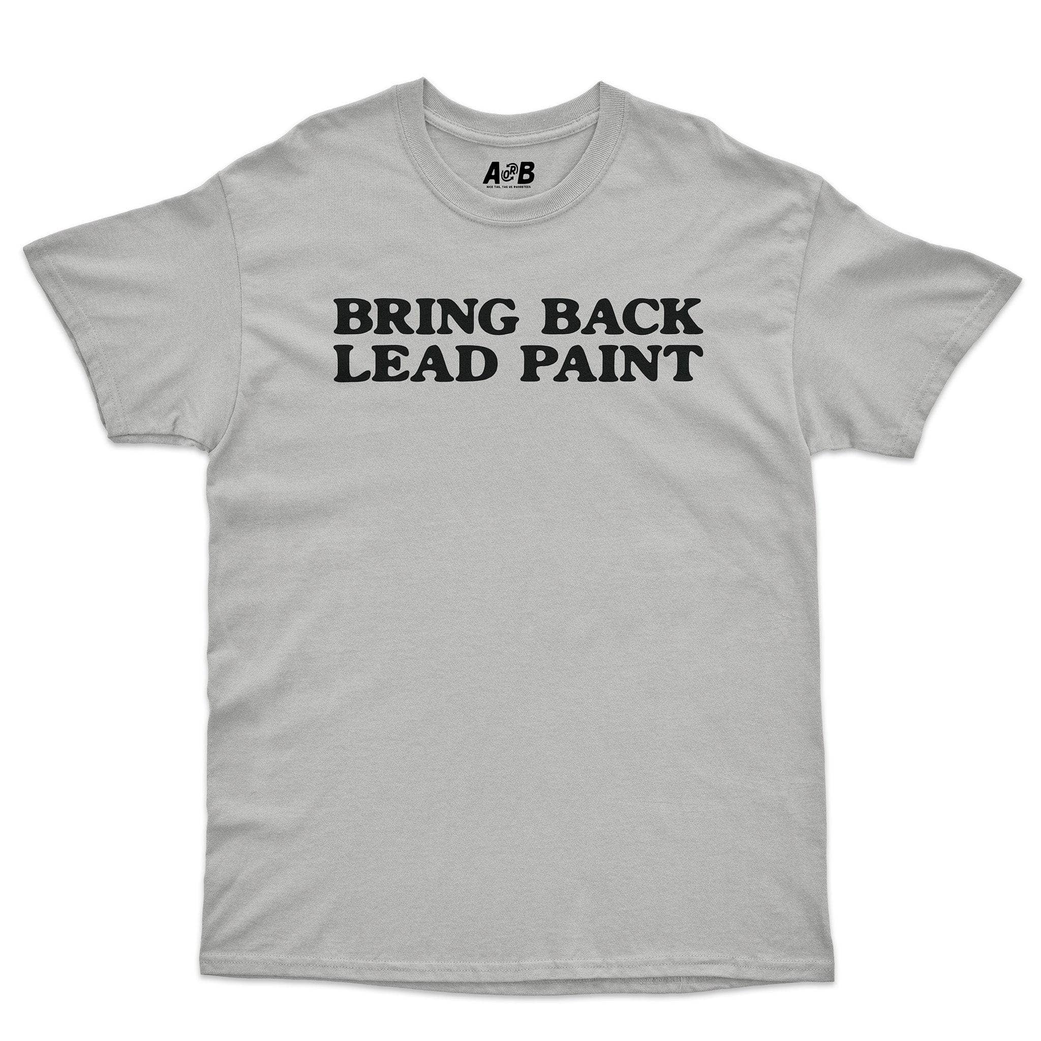 Lead Paint T-Shirt Hoodie, Sweatshirt | CiraTrend.com (Image 2)