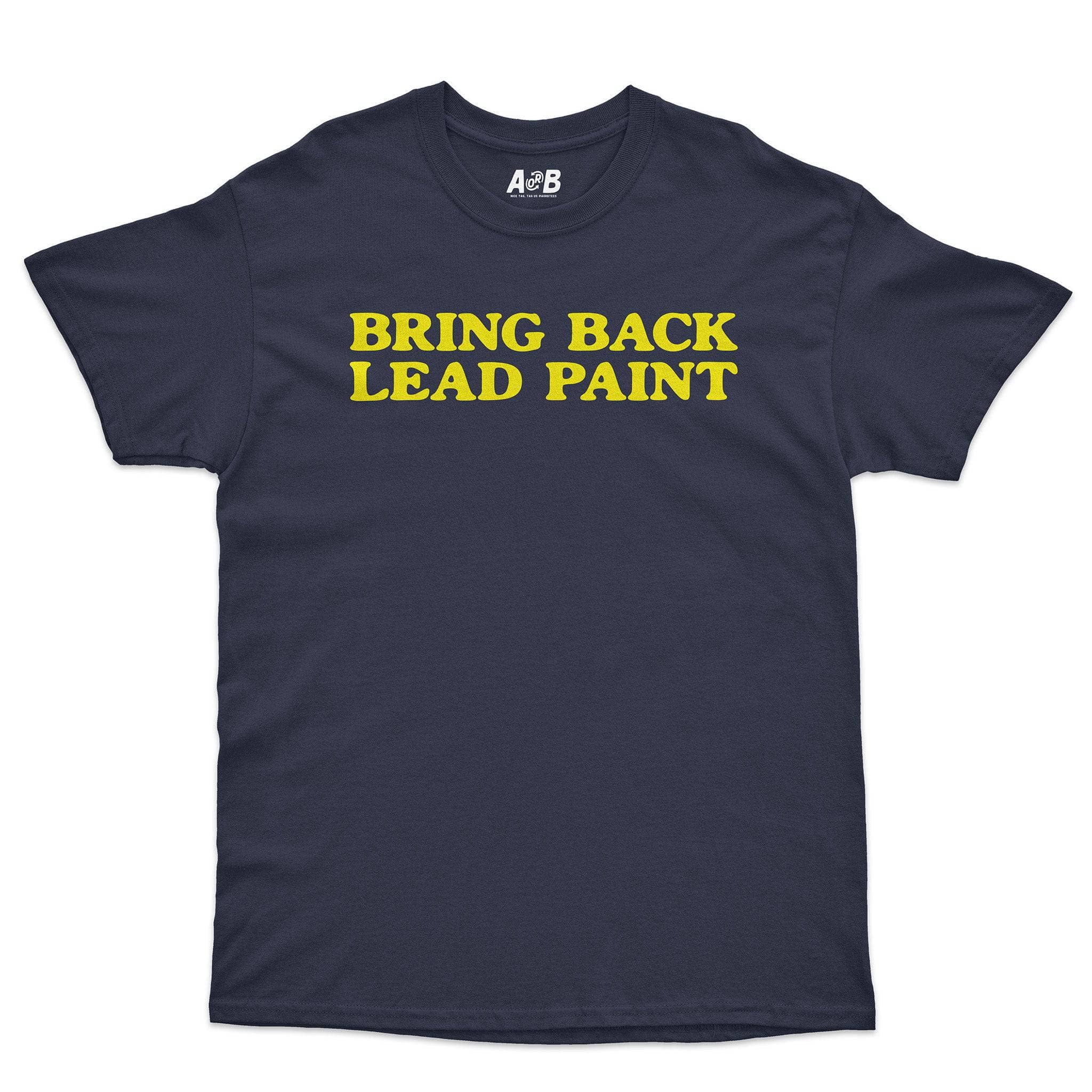 Lead Paint T-Shirt Hoodie, Sweatshirt | CiraTrend.com (Image 3)