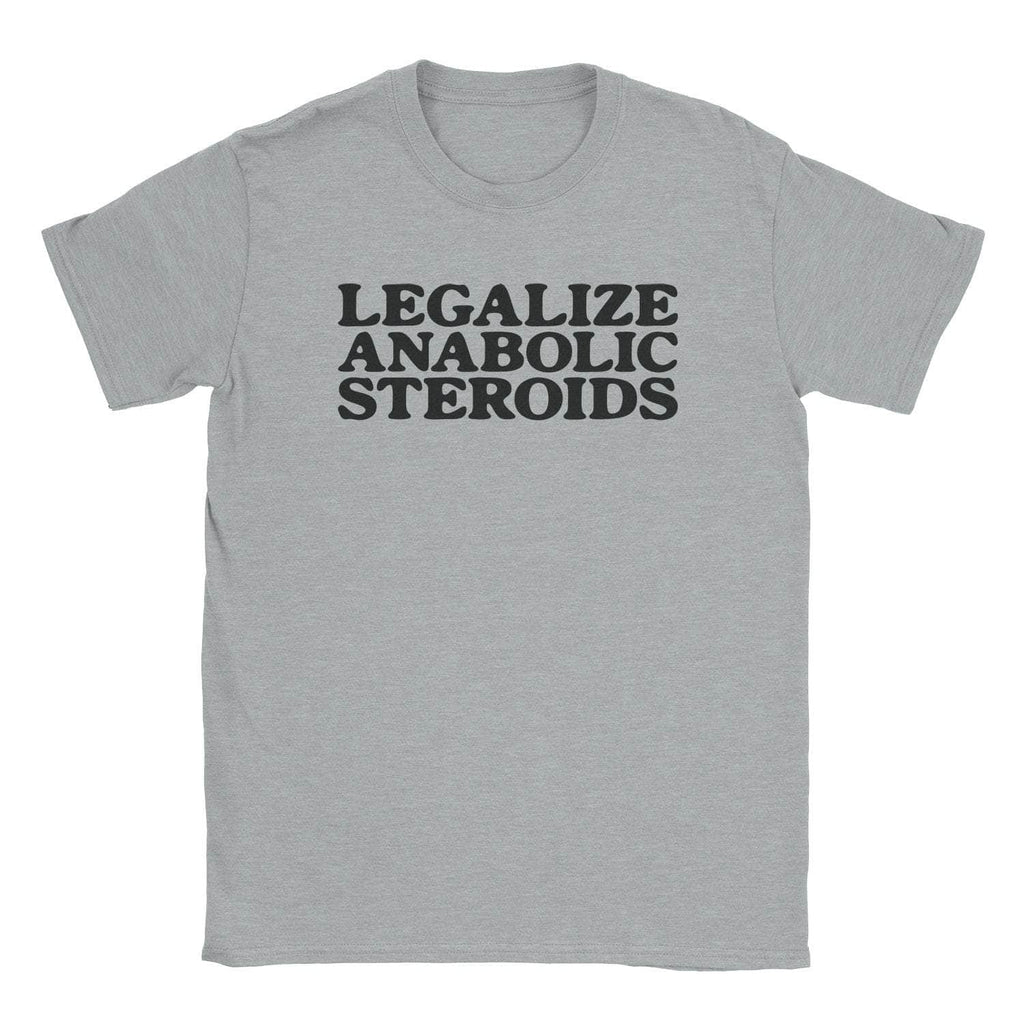 Legalize Steroids T-Shirt Hoodie, Sweatshirt | CiraTrend.com (Image 2)