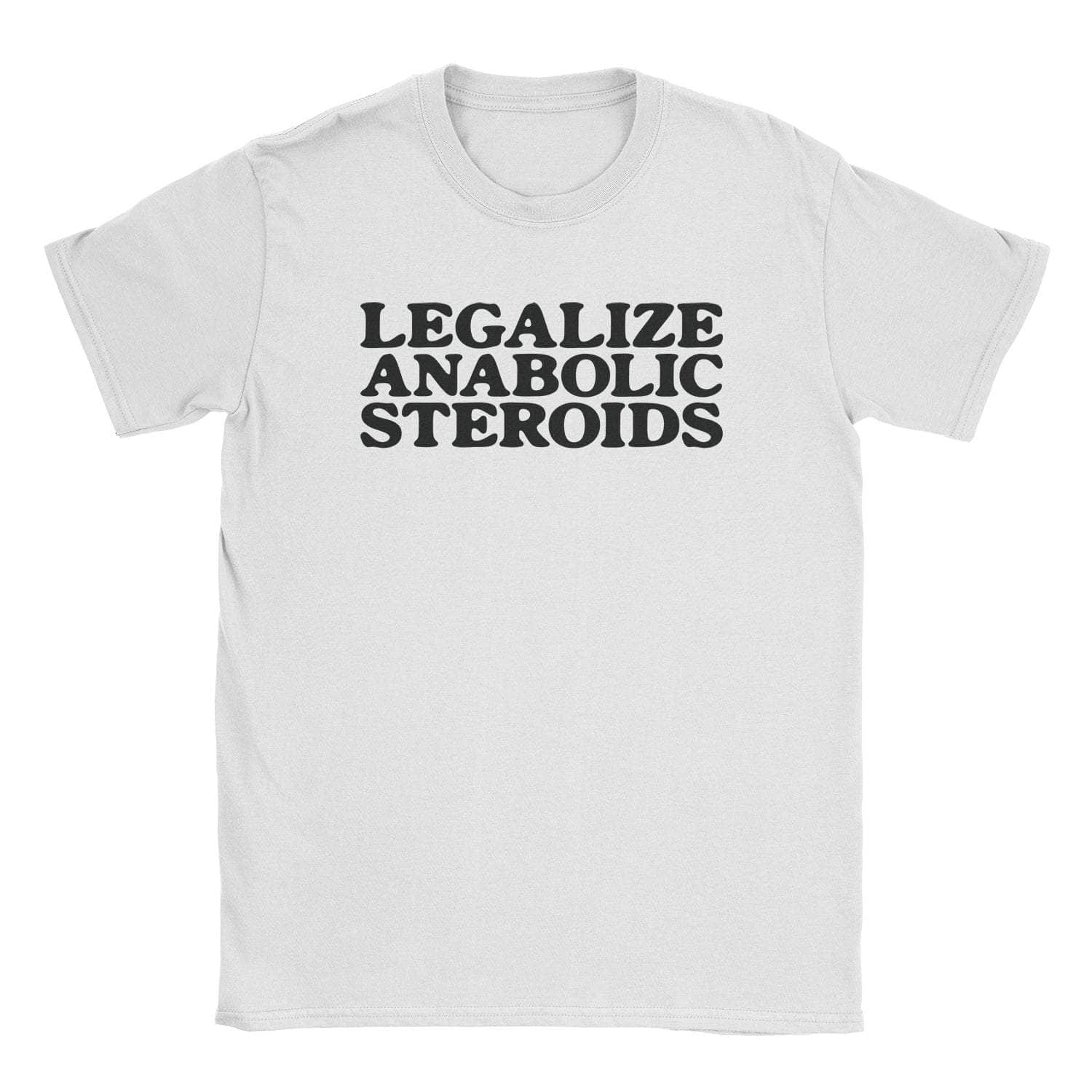 Legalize Steroids T-Shirt Hoodie, Sweatshirt | CiraTrend.com (Image 3)