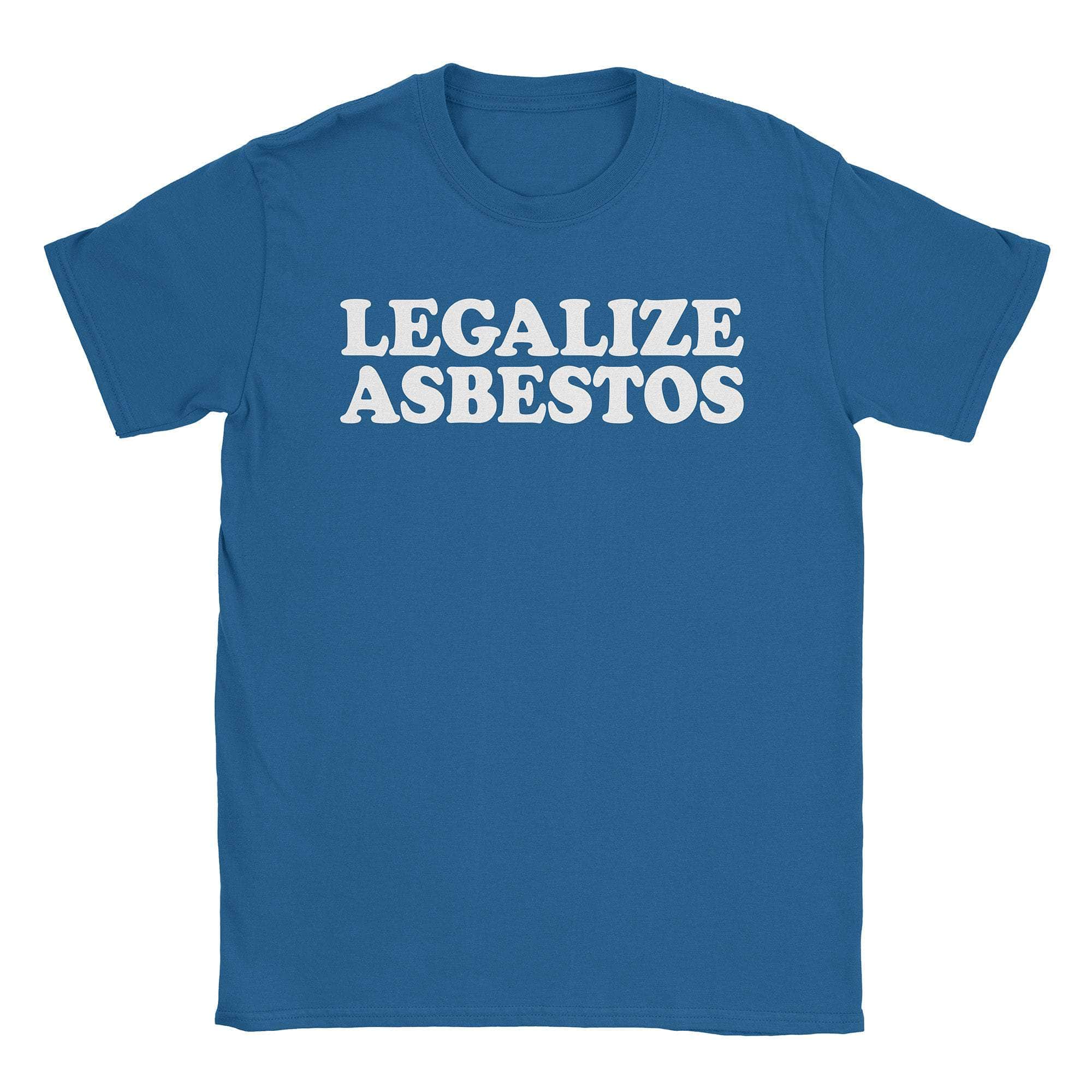 Legalize Asbestos T-Shirt Hoodie, Sweatshirt | CiraTrend.com (Image 2)