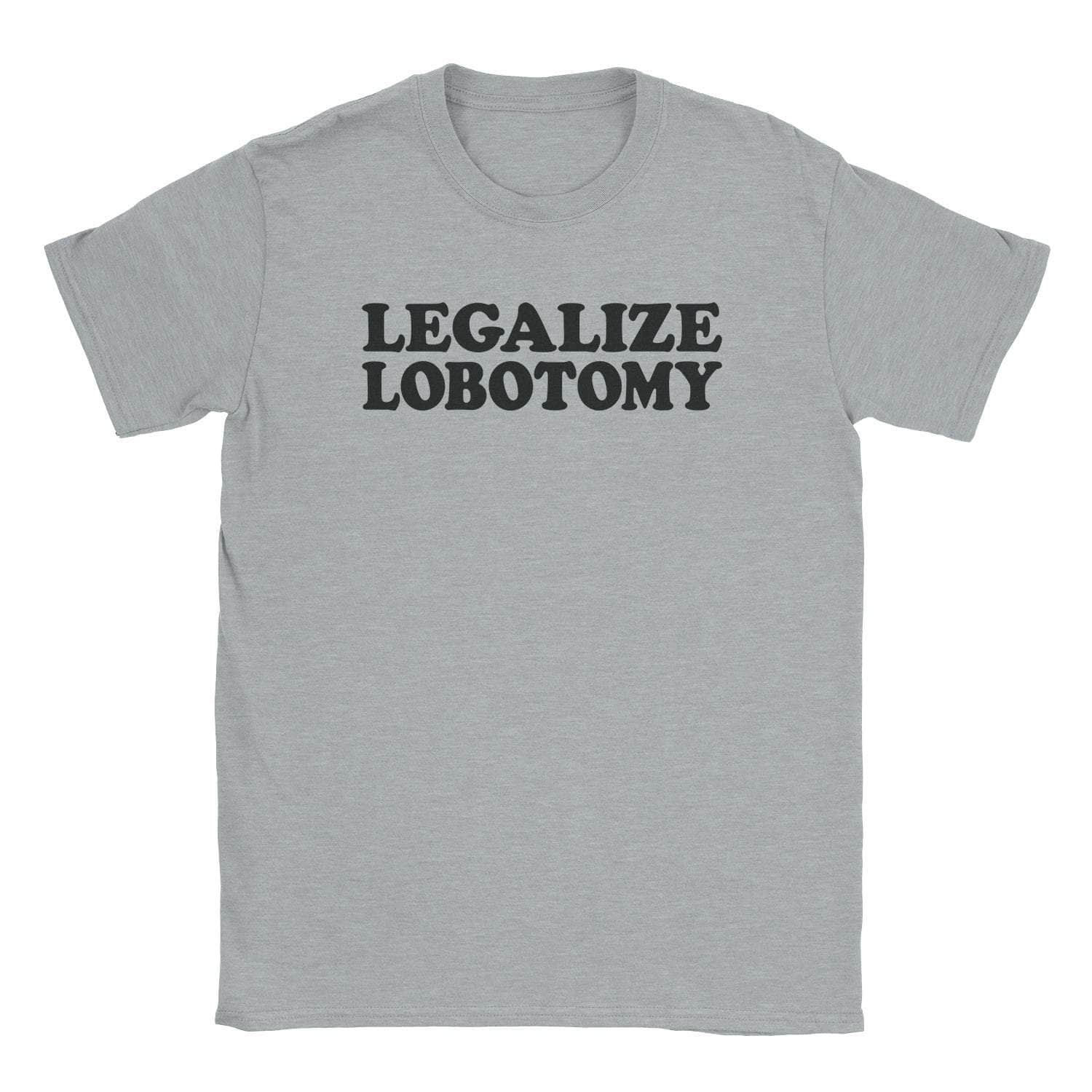 Legalize Lobotomy T-Shirt Hoodie, Sweatshirt | CiraTrend.com (Image 3)