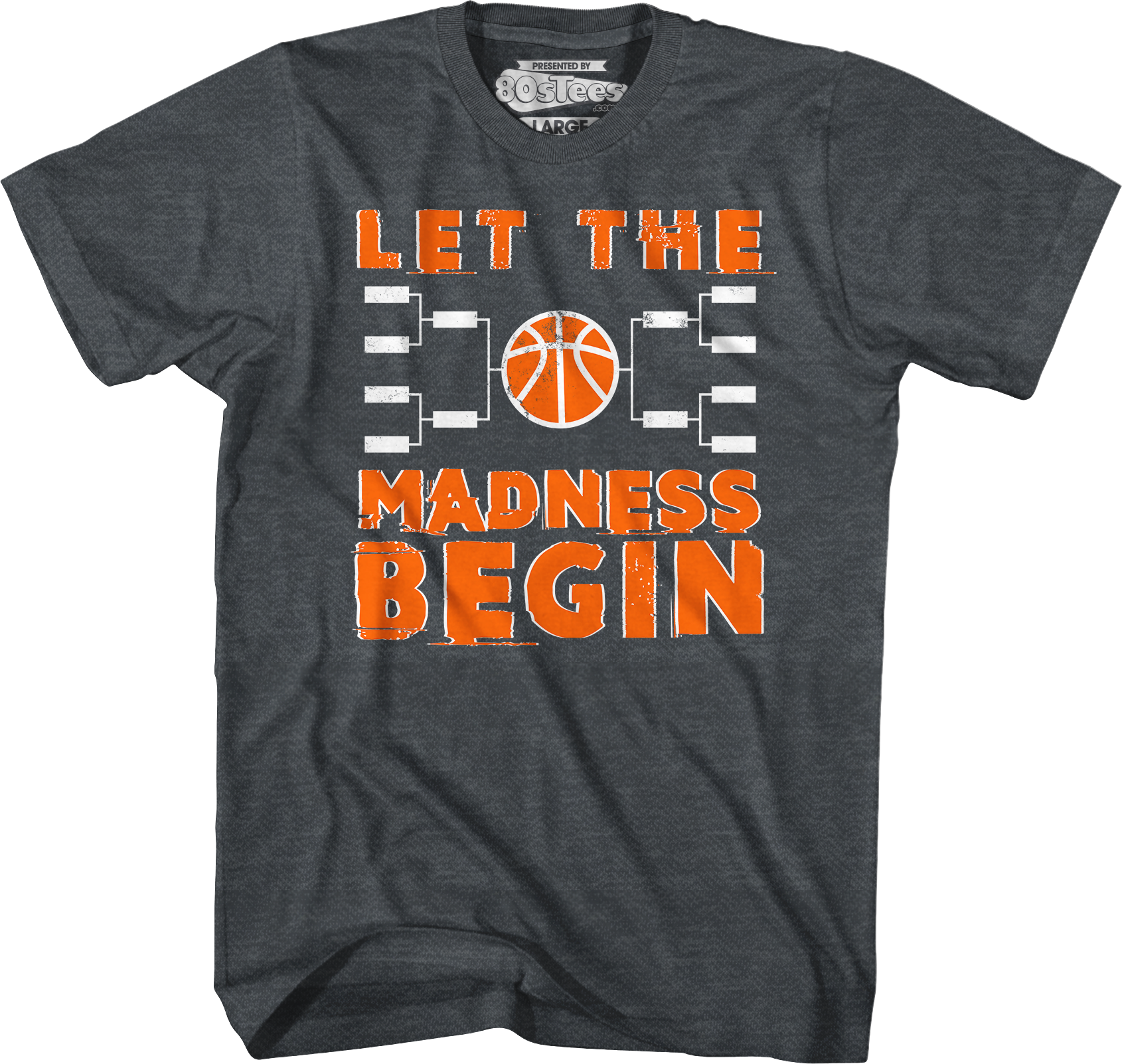 Let The Madness Begin March Madness T-Shirt Hoodie, Sweatshirt | CiraTrend.com (Image 3)