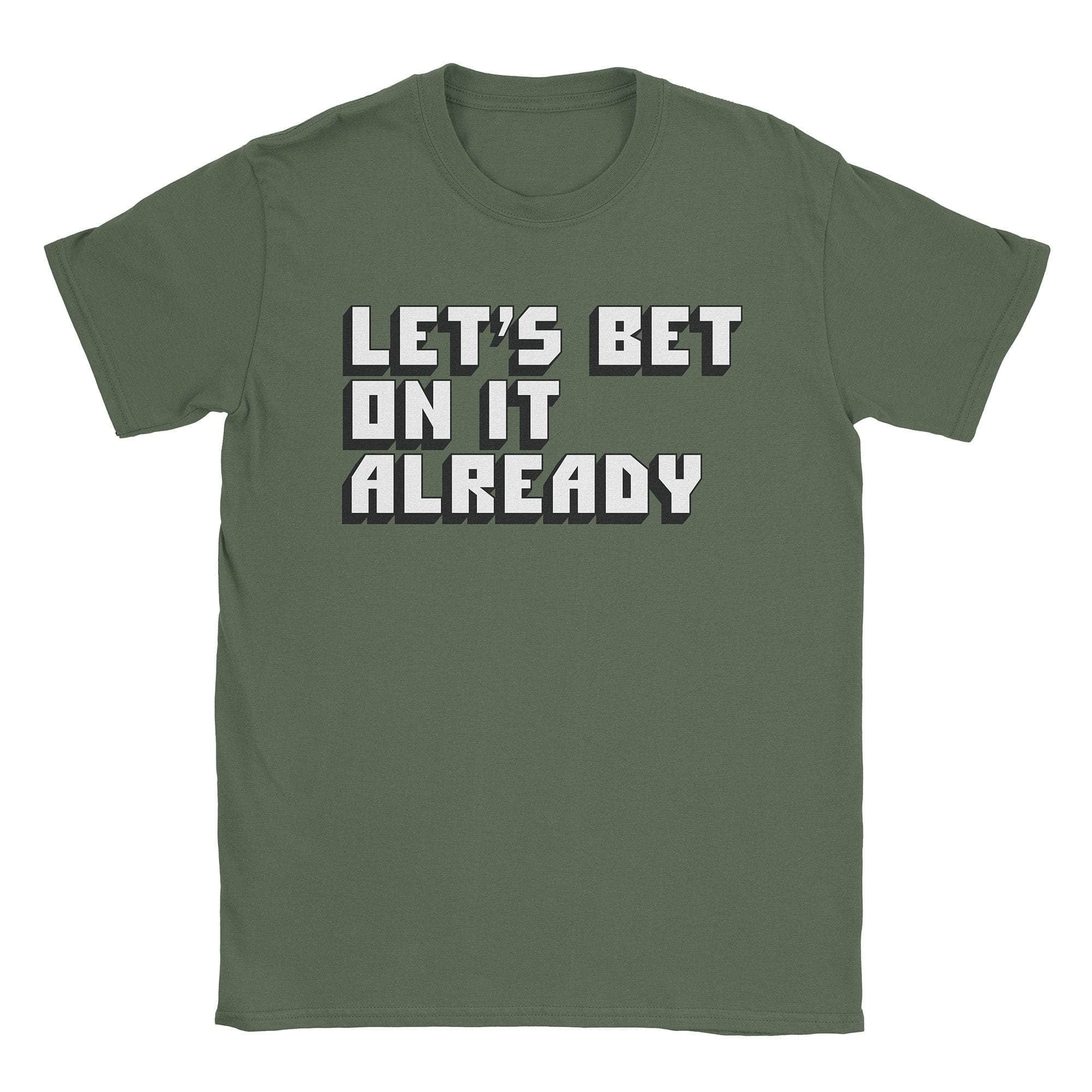 Bet T-Shirts, Hoodie, Sweatshirt