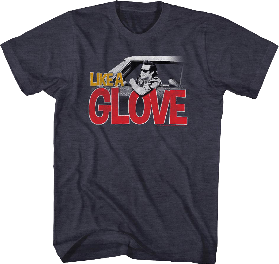 Like A Glove Ace Ventura T-Shirt Hoodie, Sweatshirt | CiraTrend.com (Image 1)