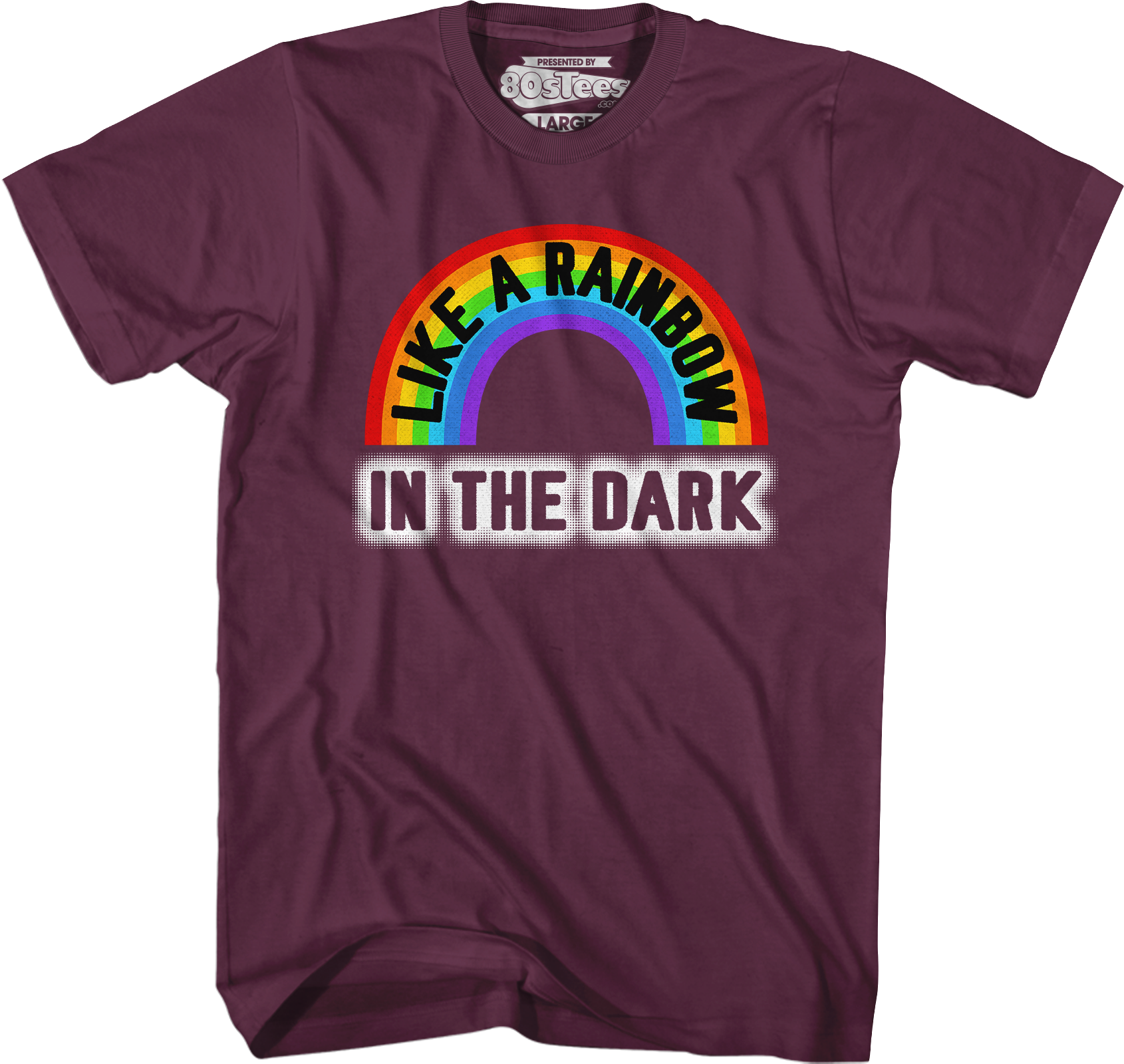 Like A Rainbow In The Dark T-Shirt Hoodie, Sweatshirt | CiraTrend.com (Image 3)
