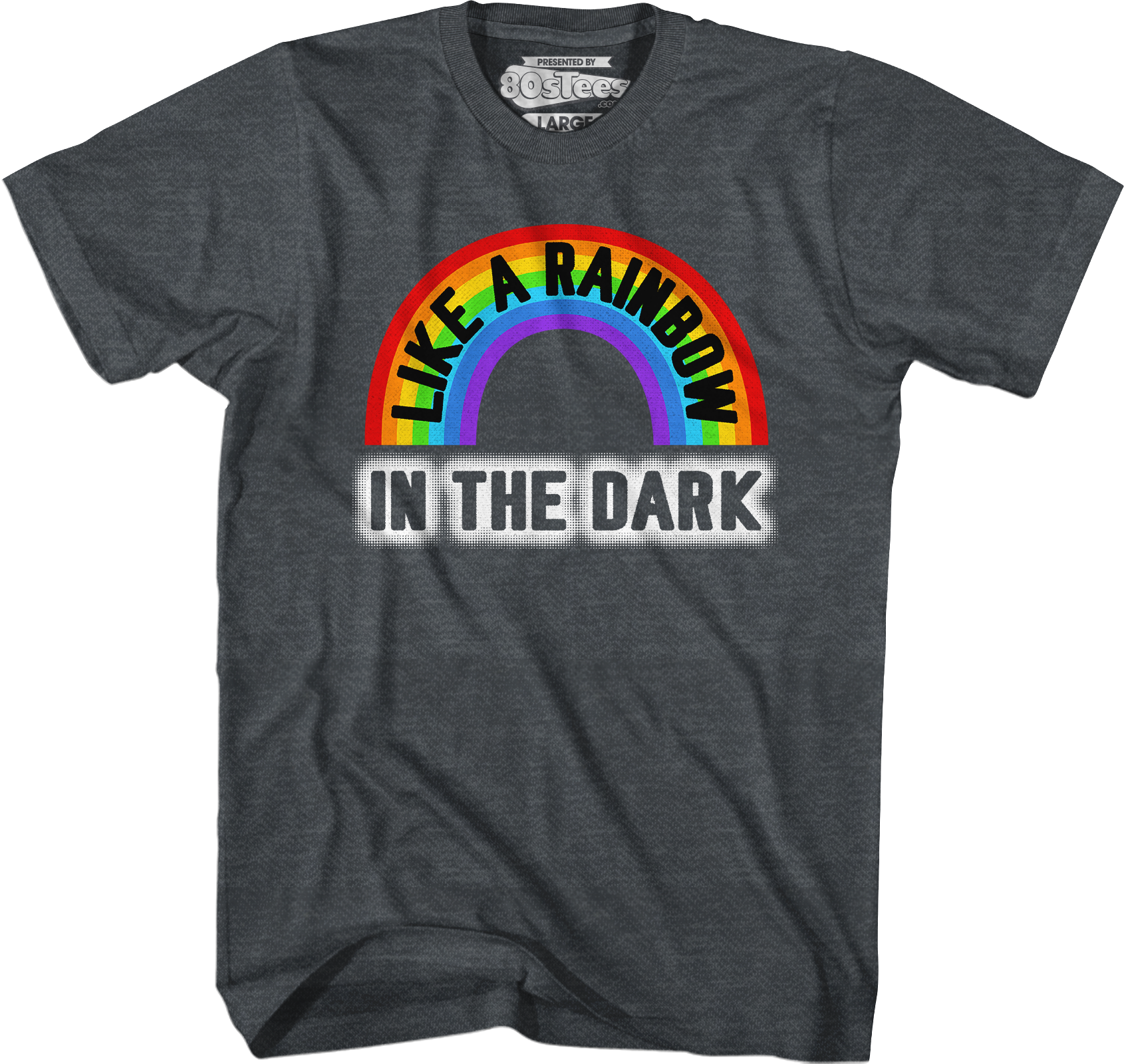 Like A Rainbow In The Dark T-Shirt Hoodie, Sweatshirt | CiraTrend.com (Image 4)