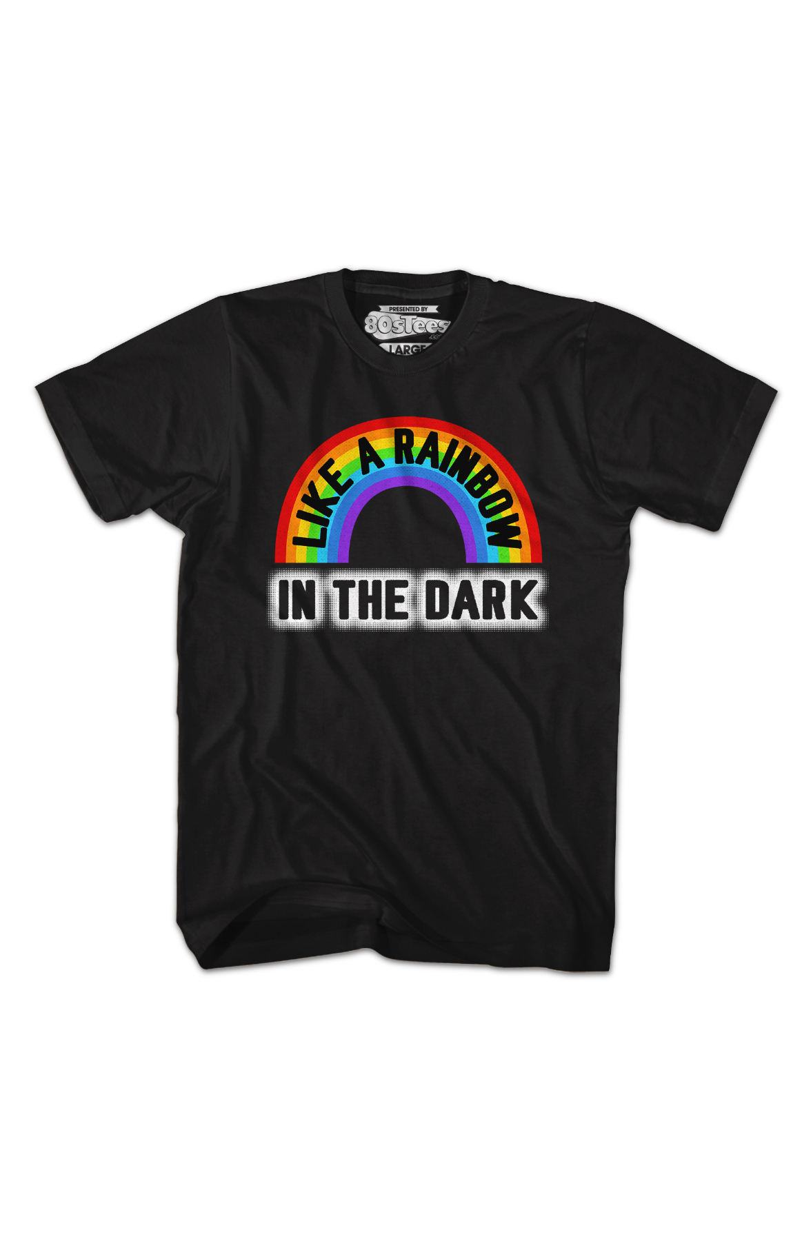 Like A Rainbow In The Dark T-Shirt Hoodie, Sweatshirt | CiraTrend.com (Image 2)