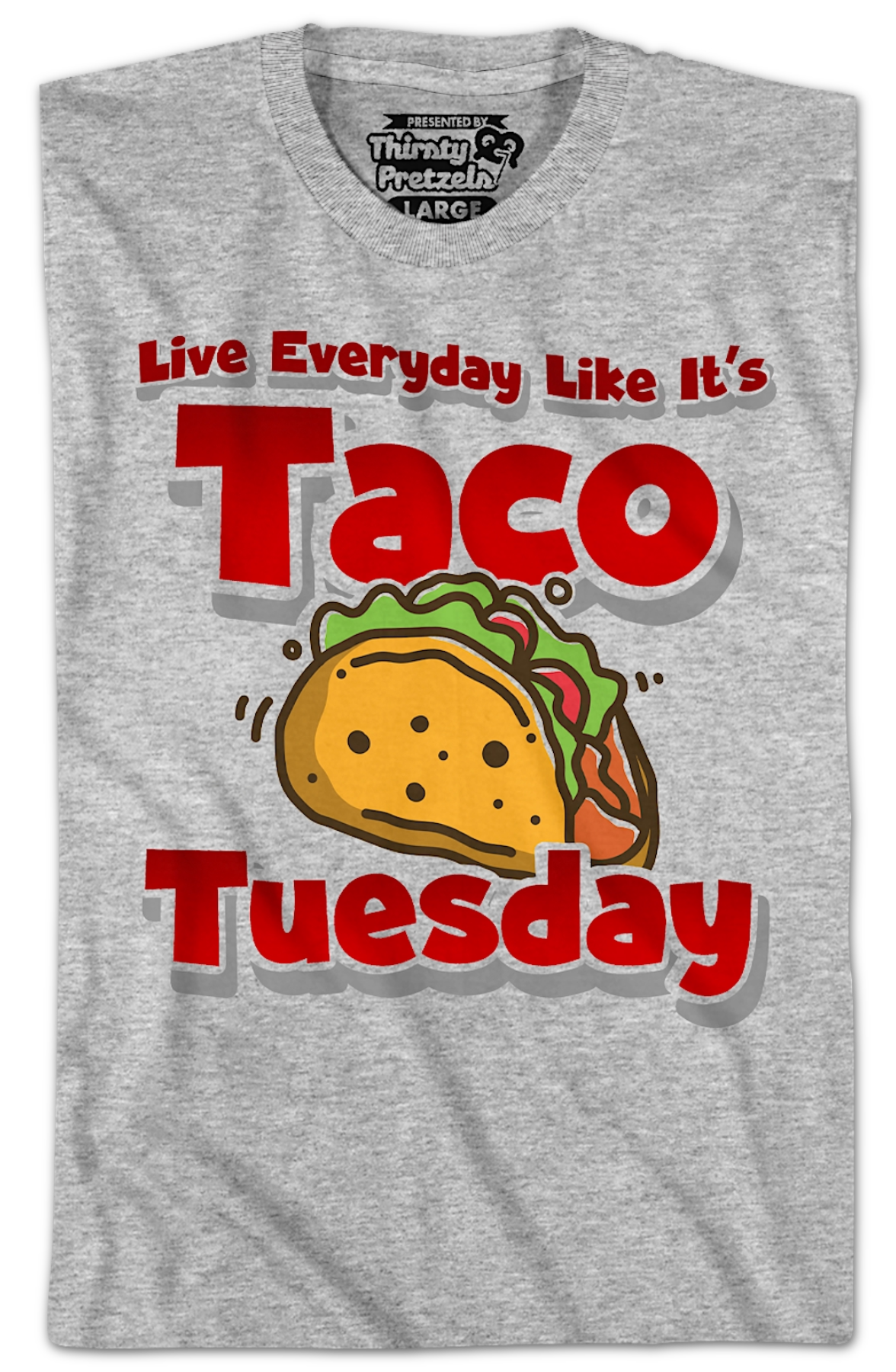 Live Everyday Like It's Taco Tuesday T-Shirt Hoodie, Sweatshirt | CiraTrend.com (Image 2)