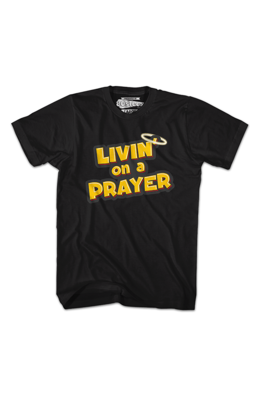 Livin' Prayer T-Shirts, Hoodie, Sweatshirt