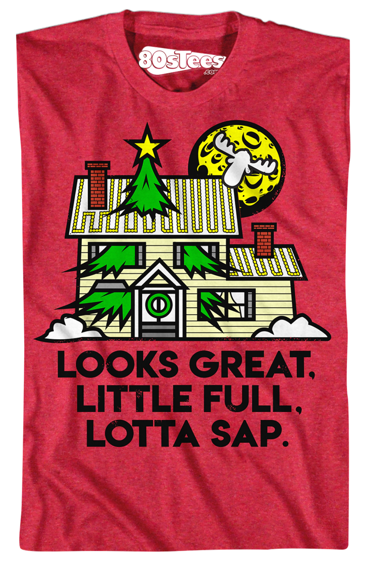 Looks Great Little Full Lotta Sap Christmas Vacation T-Shirt Hoodie, Sweatshirt | CiraTrend.com (Image 2)