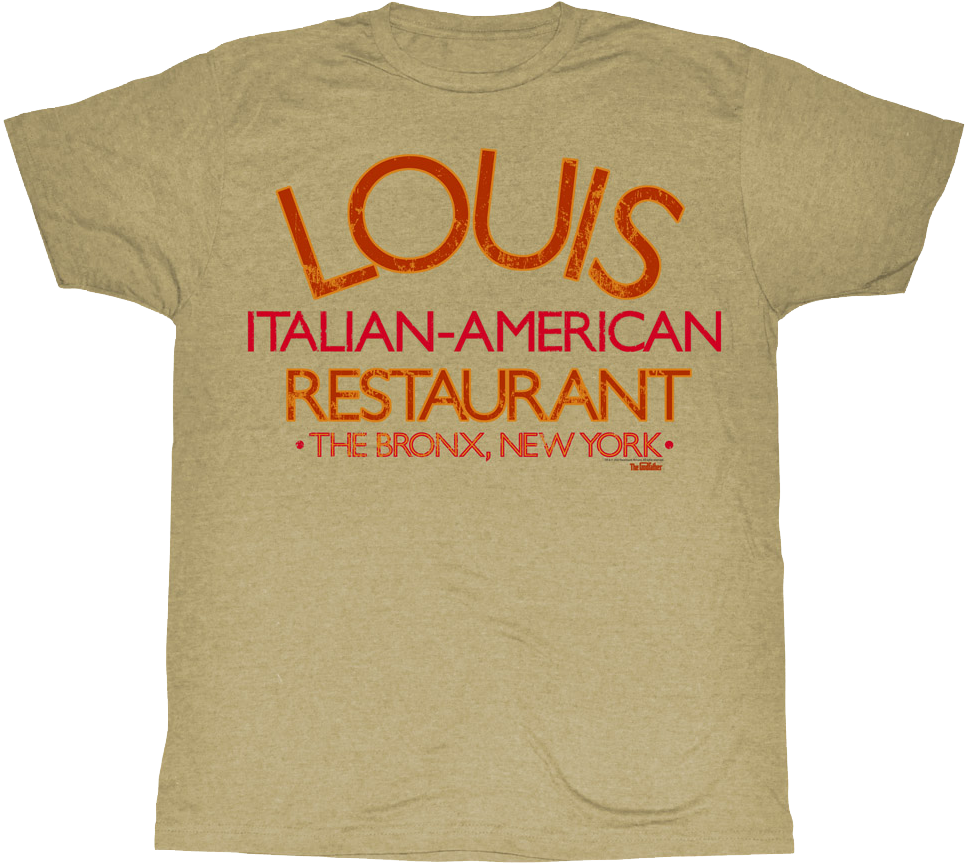 Louis Restaurant Godfather T-Shirt Hoodie, Sweatshirt | CiraTrend.com (Image 1)
