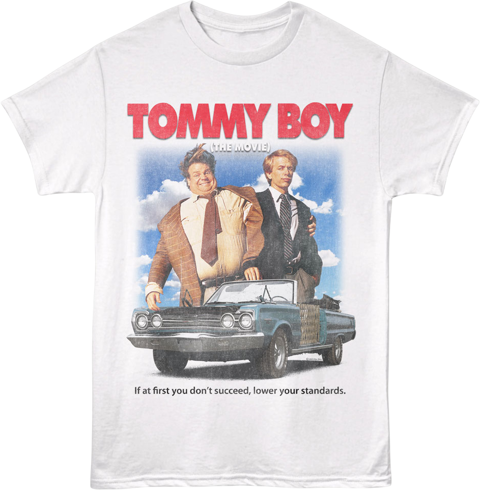 Lower Your Standards Tommy Boy T-Shirts, Hoodie, Sweatshirt