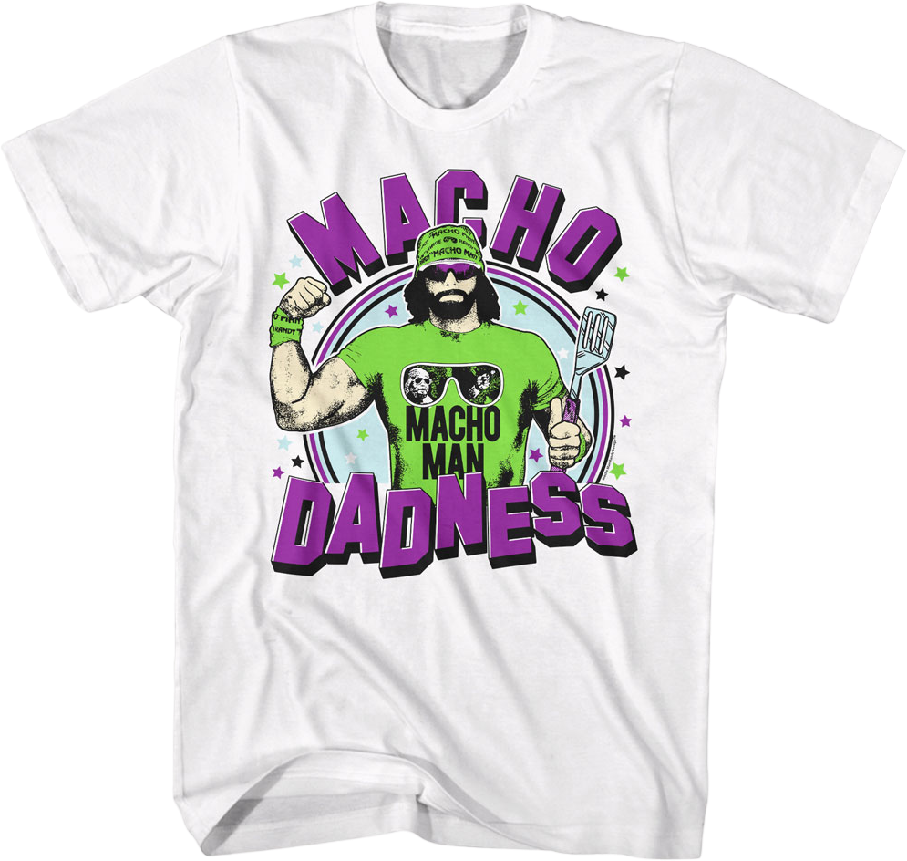 Macho Dadness Macho Man Randy Savage T-Shirt Hoodie, Sweatshirt | CiraTrend.com (Image 1)
