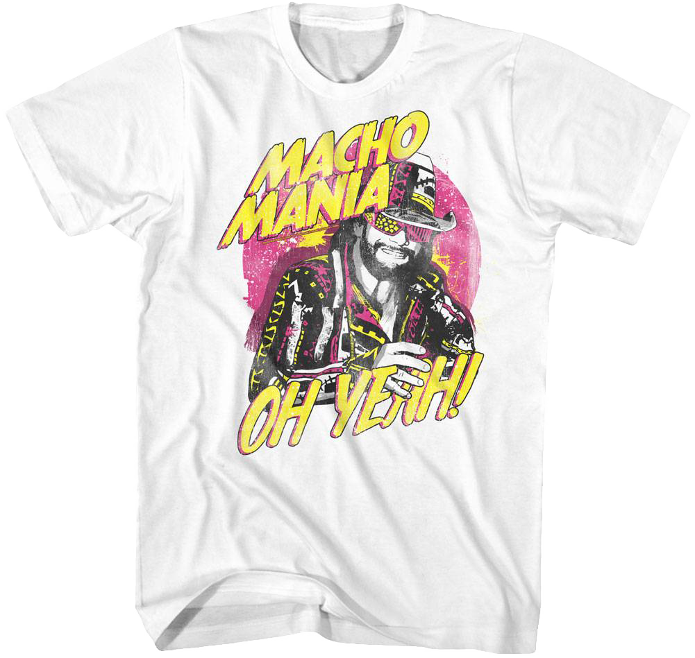 Macho Mania Oh Yeah Randy Savage T-Shirt Hoodie, Sweatshirt | CiraTrend.com (Image 1)