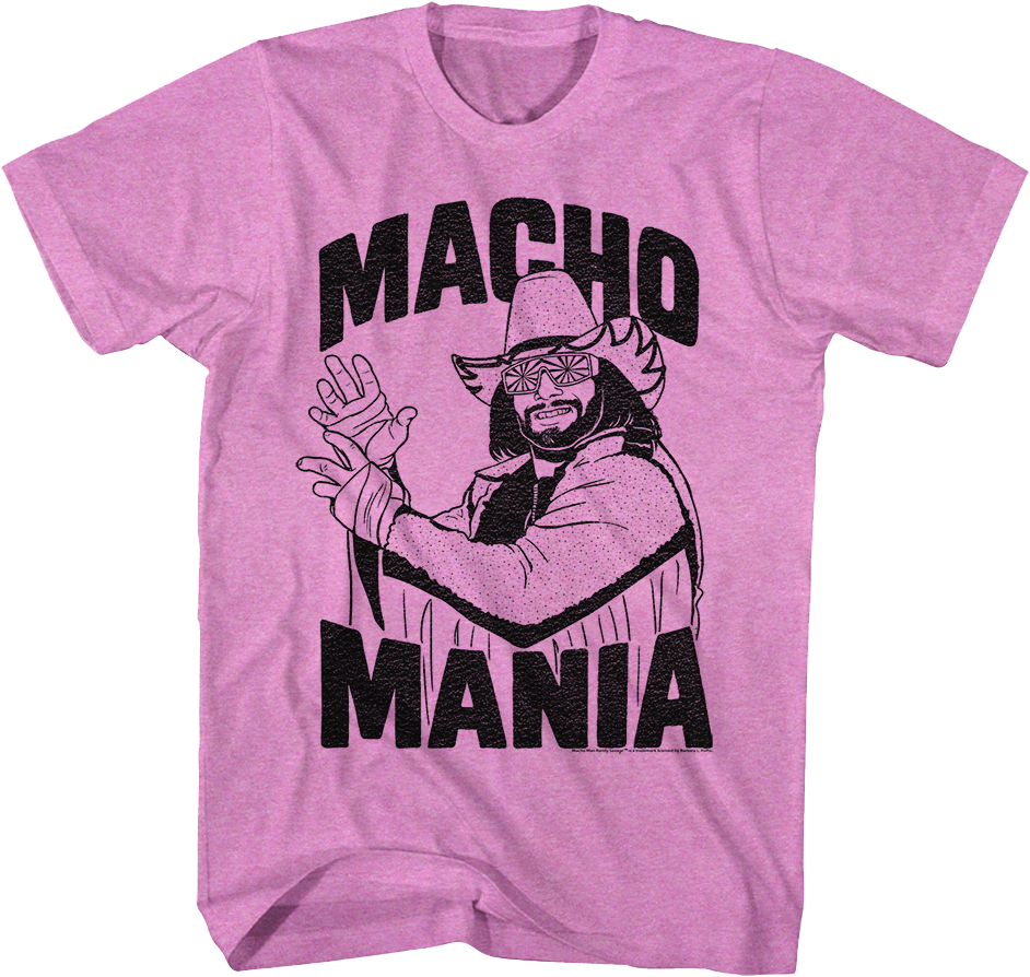 Macho Mania Randy Savage T-Shirt Hoodie, Sweatshirt | CiraTrend.com (Image 1)