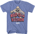 Mad Dog Vachon T-Shirts, Hoodie, Sweatshirt
