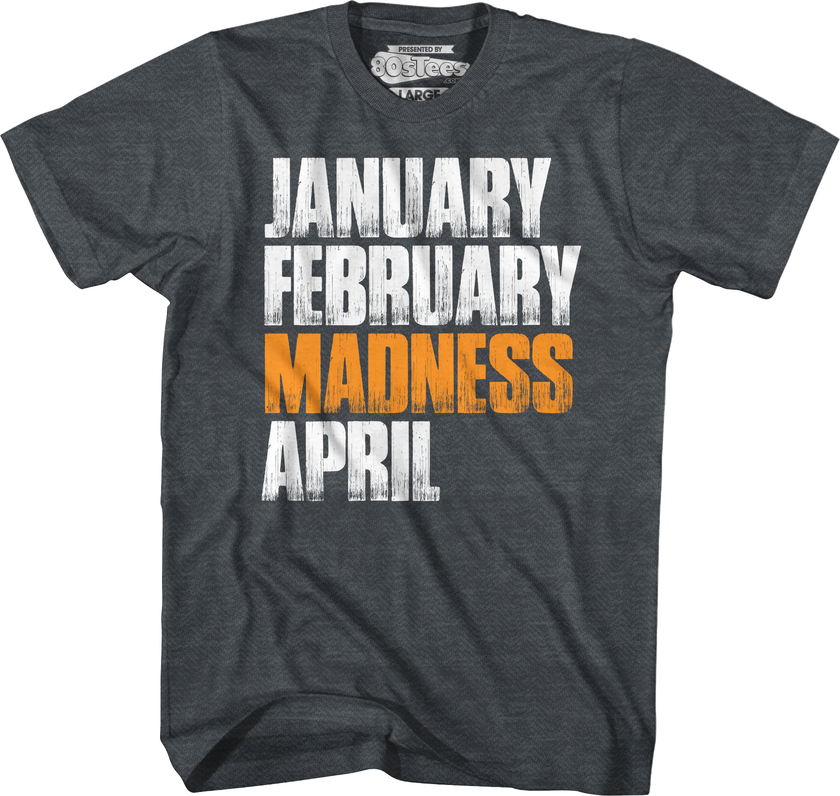 Madness Month March Madness T-Shirts, Hoodie, Sweatshirt