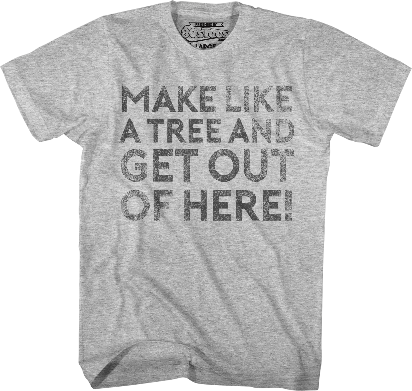 Make Like A Tree And Get Out Of Here Back To The Future T-Shirt Hoodie, Sweatshirt | CiraTrend.com (Image 1)