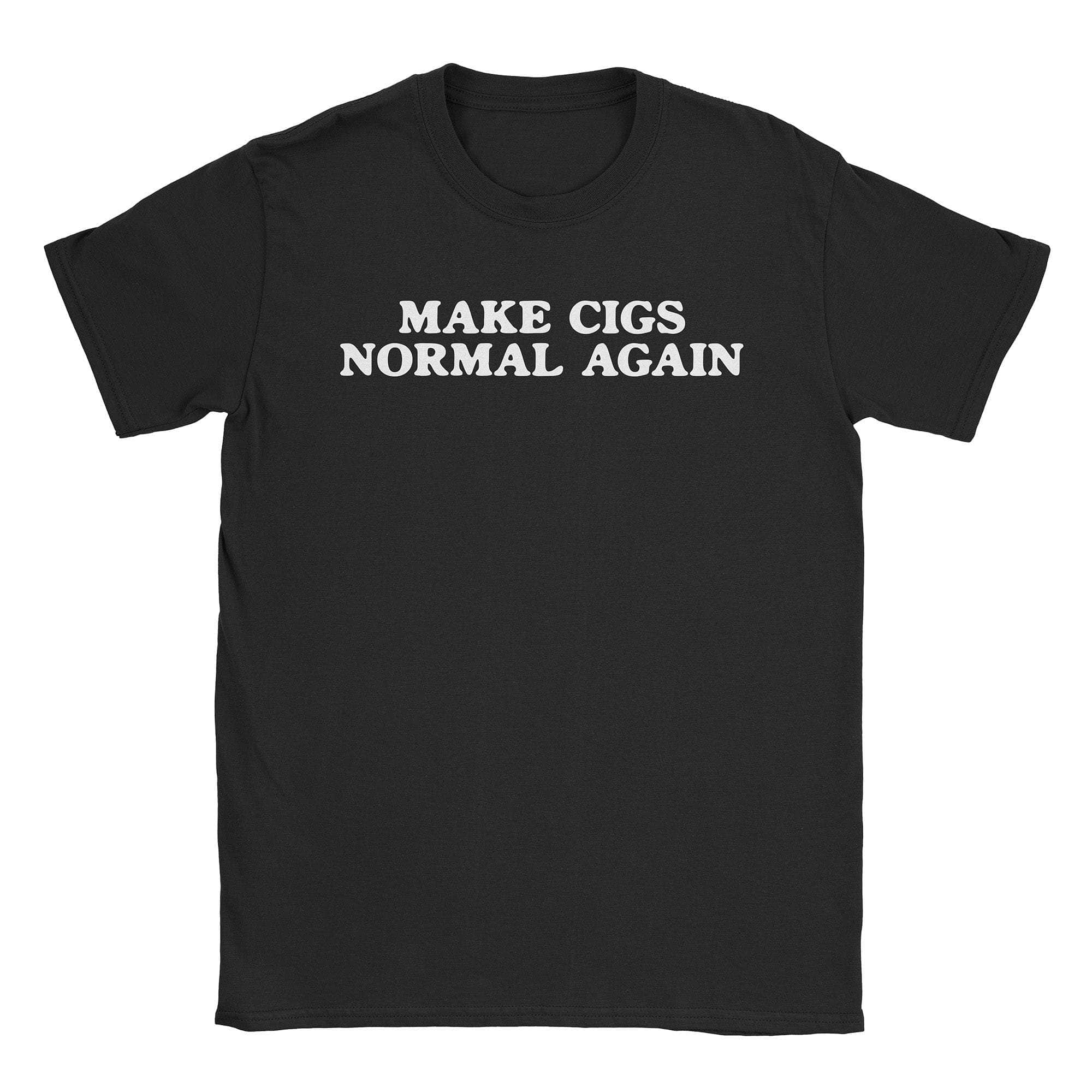 Make Cigs Normal T-Shirts, Hoodie, Sweatshirt
