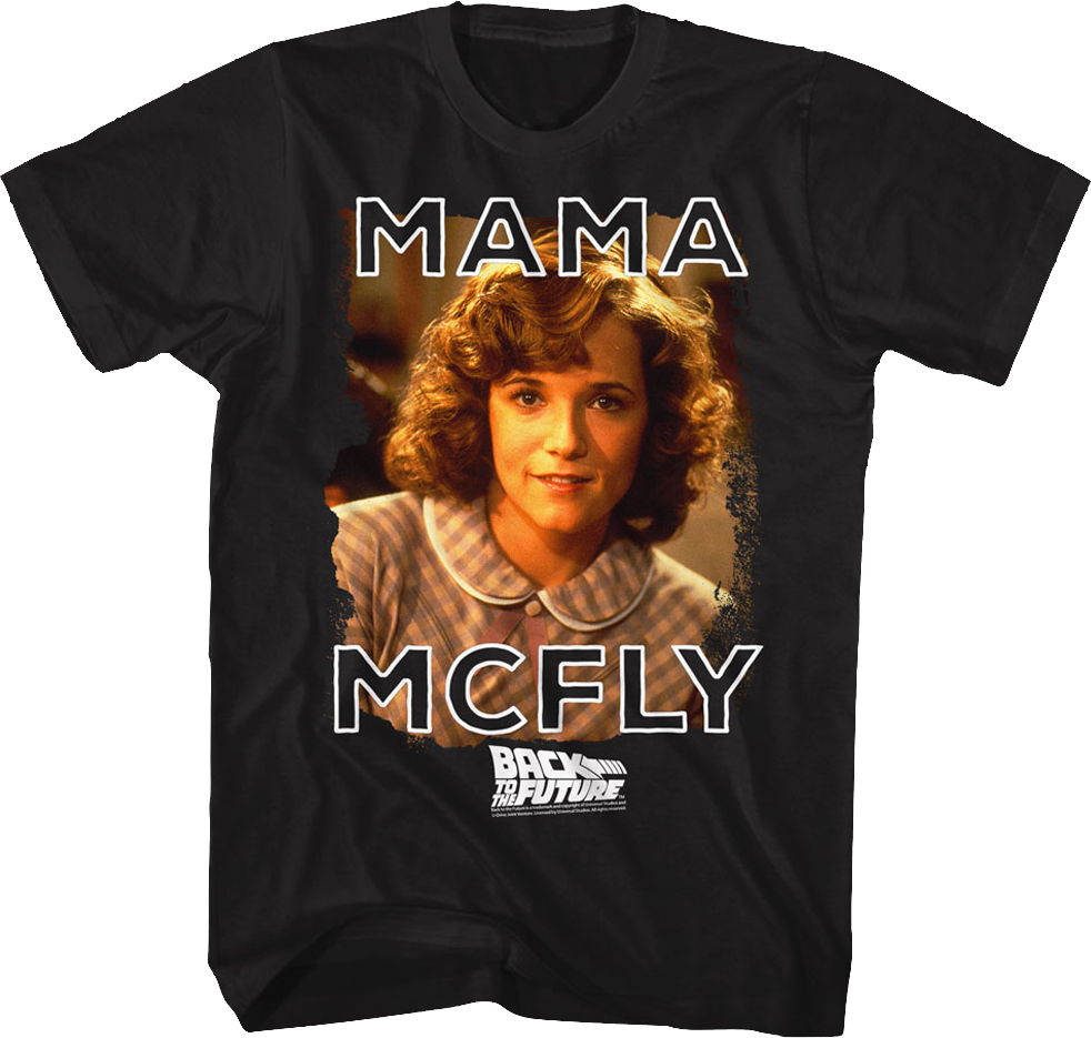Mama McFly Back To The Future T-Shirt Hoodie, Sweatshirt | CiraTrend.com (Image 1)