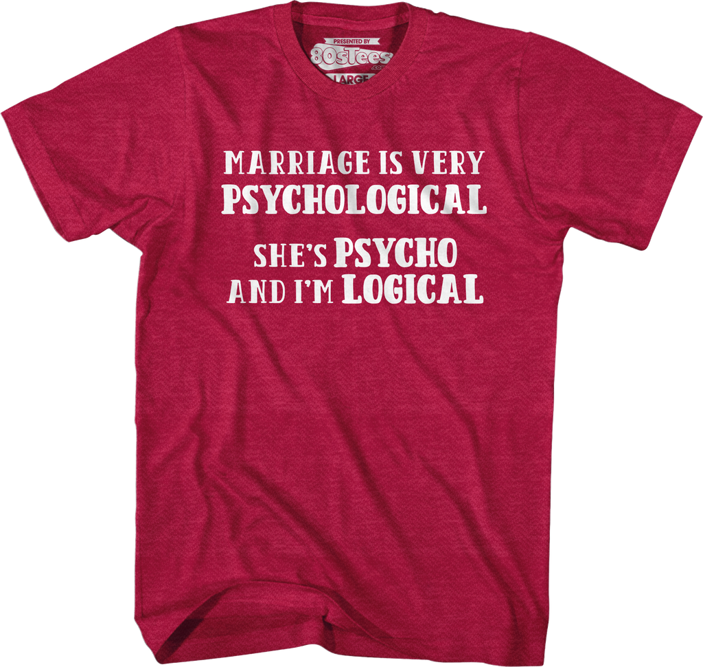 Marriage Is Very Psychological T-Shirt Hoodie, Sweatshirt | CiraTrend.com (Image 4)