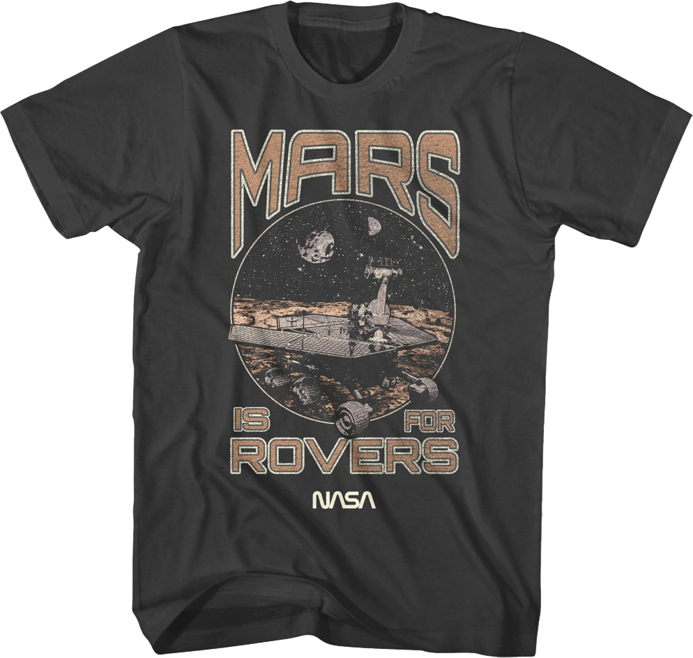 Mars Is For Rovers NASA T-Shirt Hoodie, Sweatshirt | CiraTrend.com (Image 1)