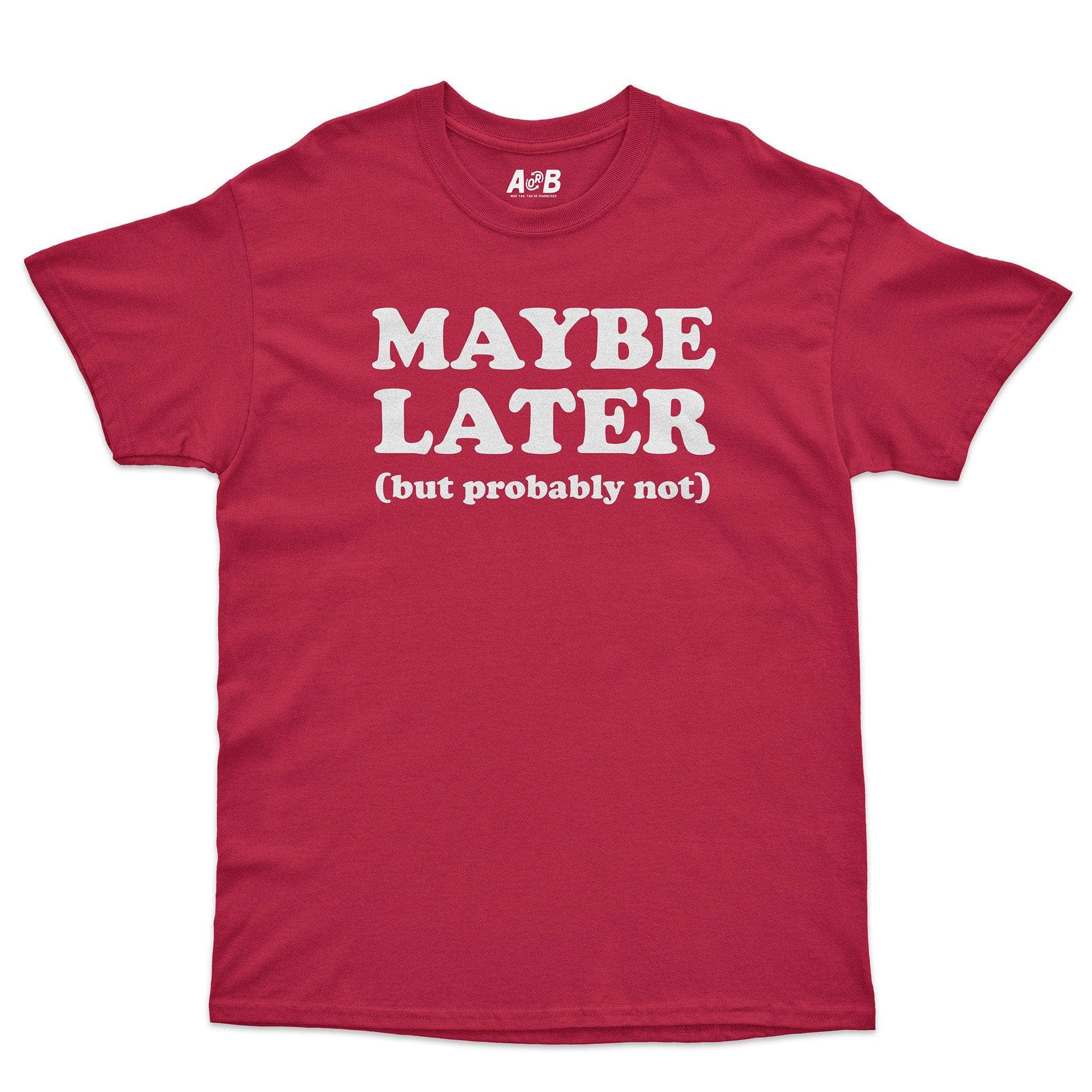 Maybe Later T-Shirt Hoodie, Sweatshirt | CiraTrend.com (Image 4)
