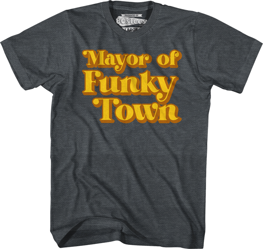 Mayor of Funky Town T-Shirt Hoodie, Sweatshirt | CiraTrend.com (Image 4)