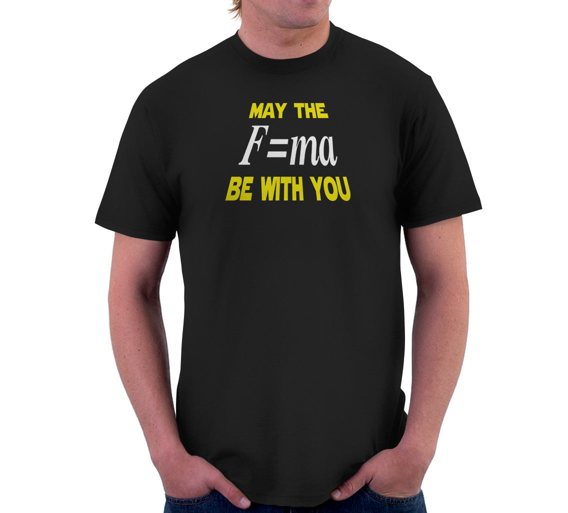 May The Mass Times Acceleration Be Wtih You T-Shirt Hoodie, Sweatshirt | CiraTrend.com (Image 3)