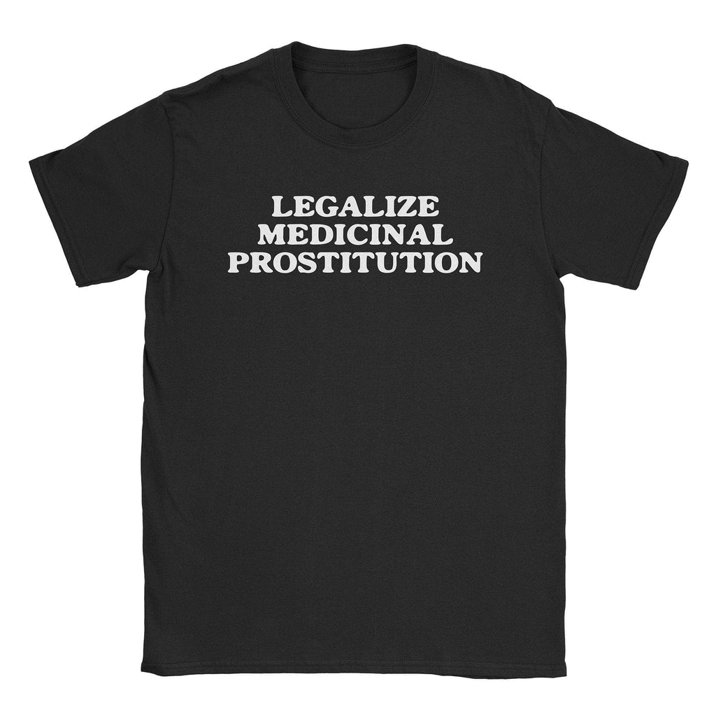Medicinal Prostitution T-Shirt Hoodie, Sweatshirt | CiraTrend.com (Image 1)