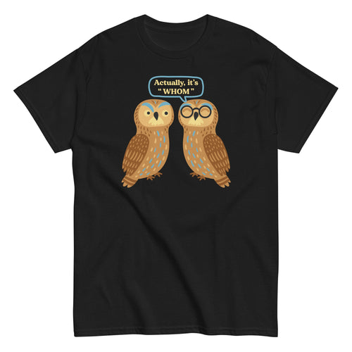 Actually, It's Whom Men's Classic Tee