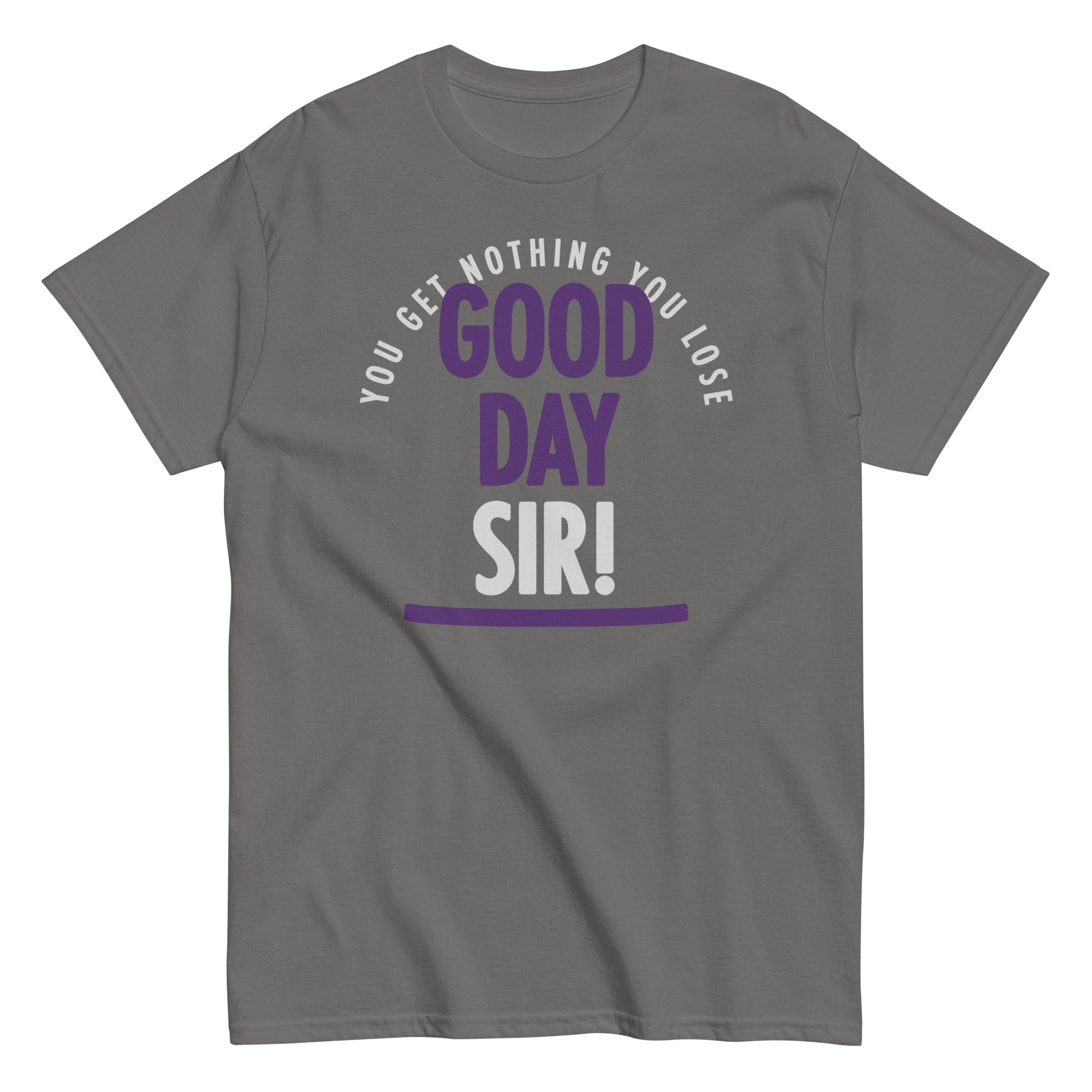 Good Day Sir! Men's Classic Tee