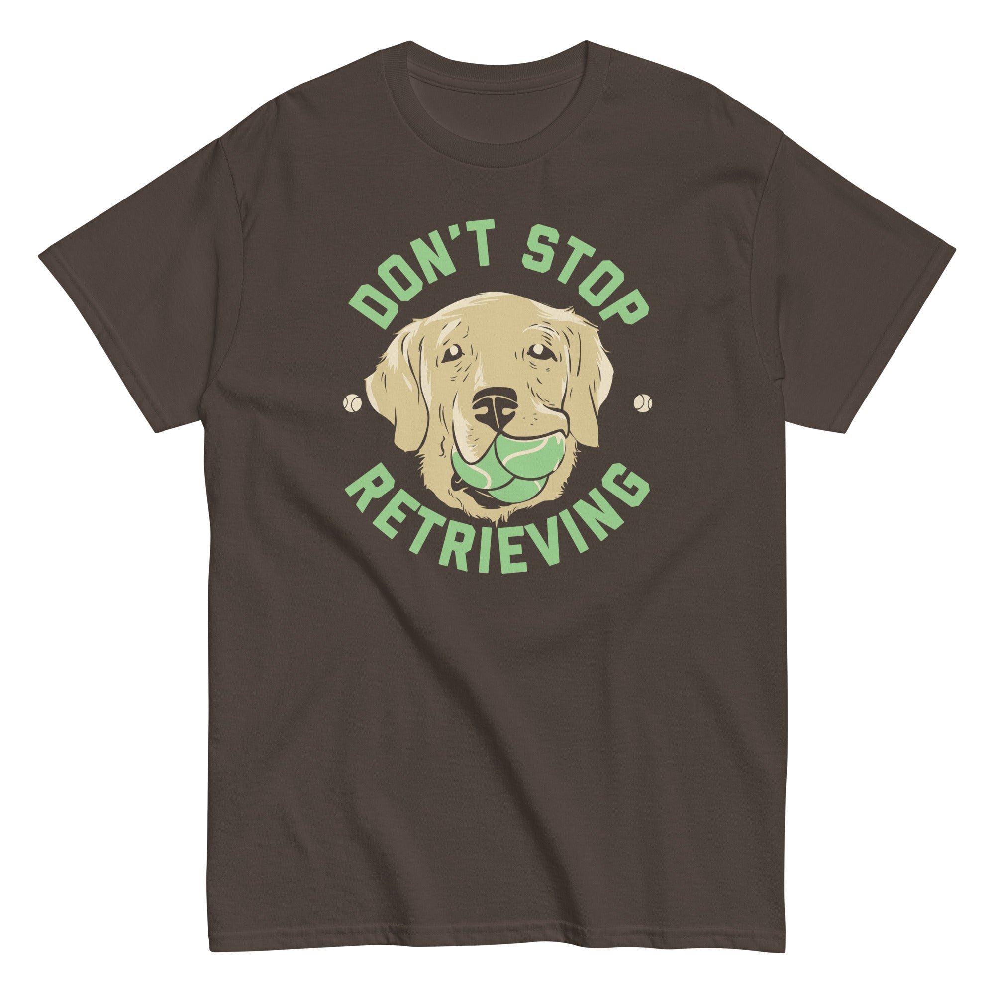 Don't Stop Retrieving Men's Classic Tee