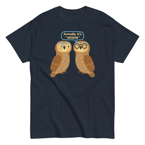 Actually, It's Whom Men's Classic Tee