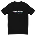 Common Sense Is Not and Never Was Common T-Shirt Hoodie, Sweatshirt | CiraTrend.com (Image 1)