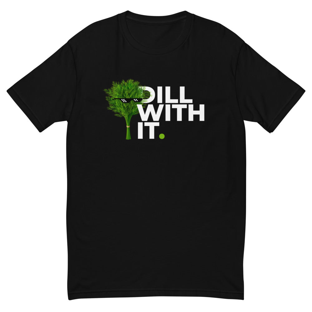 Dill With It T-Shirt Hoodie, Sweatshirt | CiraTrend.com (Image 2)