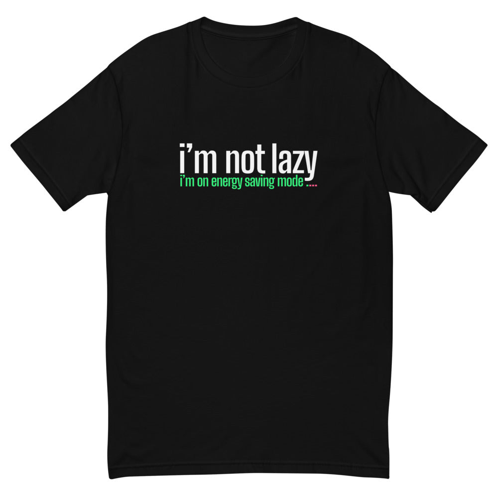 I'm Not Lazy T-Shirt Hoodie, Sweatshirt | CiraTrend.com (Image 1)