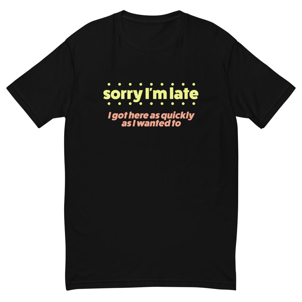 Sorry I'm Late T-Shirt Style001 Hoodie, Sweatshirt | CiraTrend.com (Image 2)
