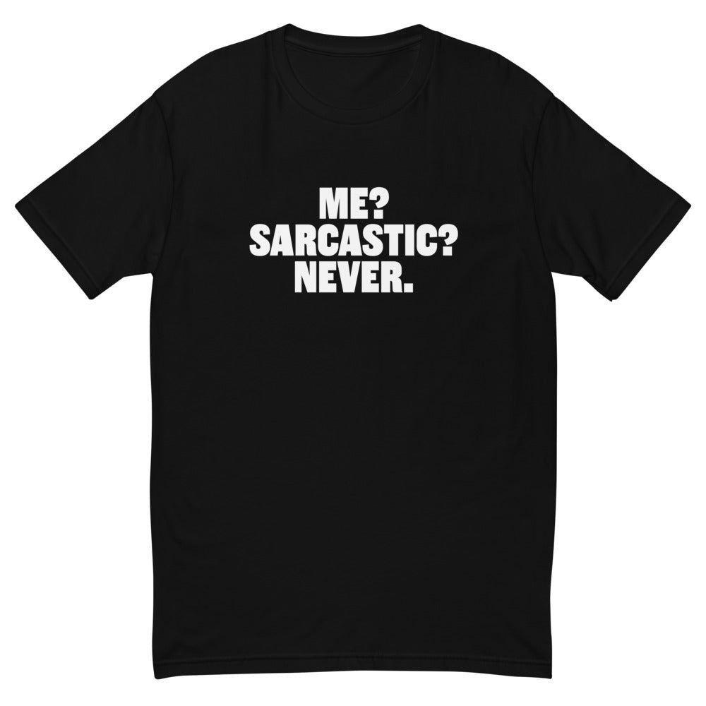Me? Sarcastic? Never T-Shirt Hoodie, Sweatshirt | CiraTrend.com (Image 2)