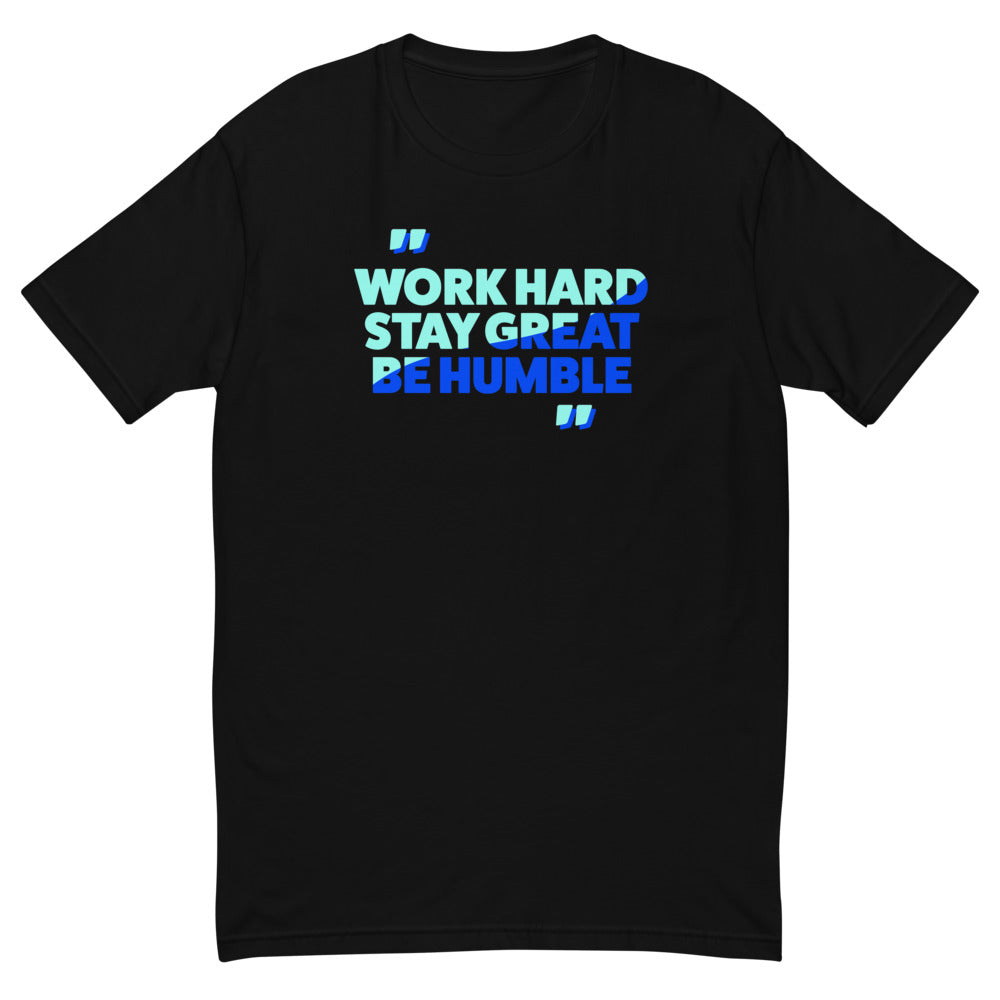 Work Hard Be Great Stay Humble T-Shirt Hoodie, Sweatshirt | CiraTrend.com (Image 2)