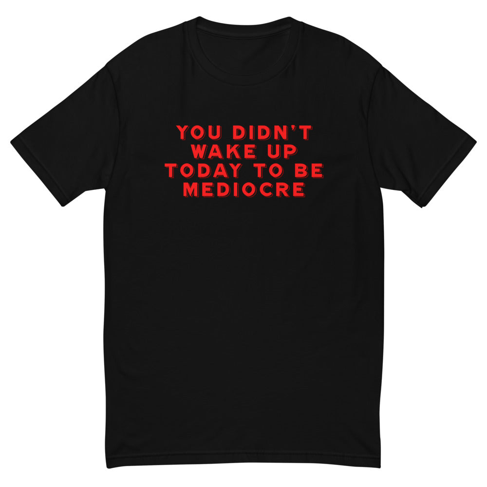 Don't Be Mediocre T-Shirt Hoodie, Sweatshirt | CiraTrend.com (Image 2)