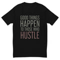 Those Who Hustle T-Shirts, Hoodie, Sweatshirt