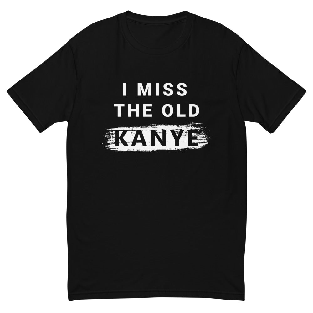 I Miss The Old Kanye T-Shirt Hoodie, Sweatshirt | CiraTrend.com (Image 1)