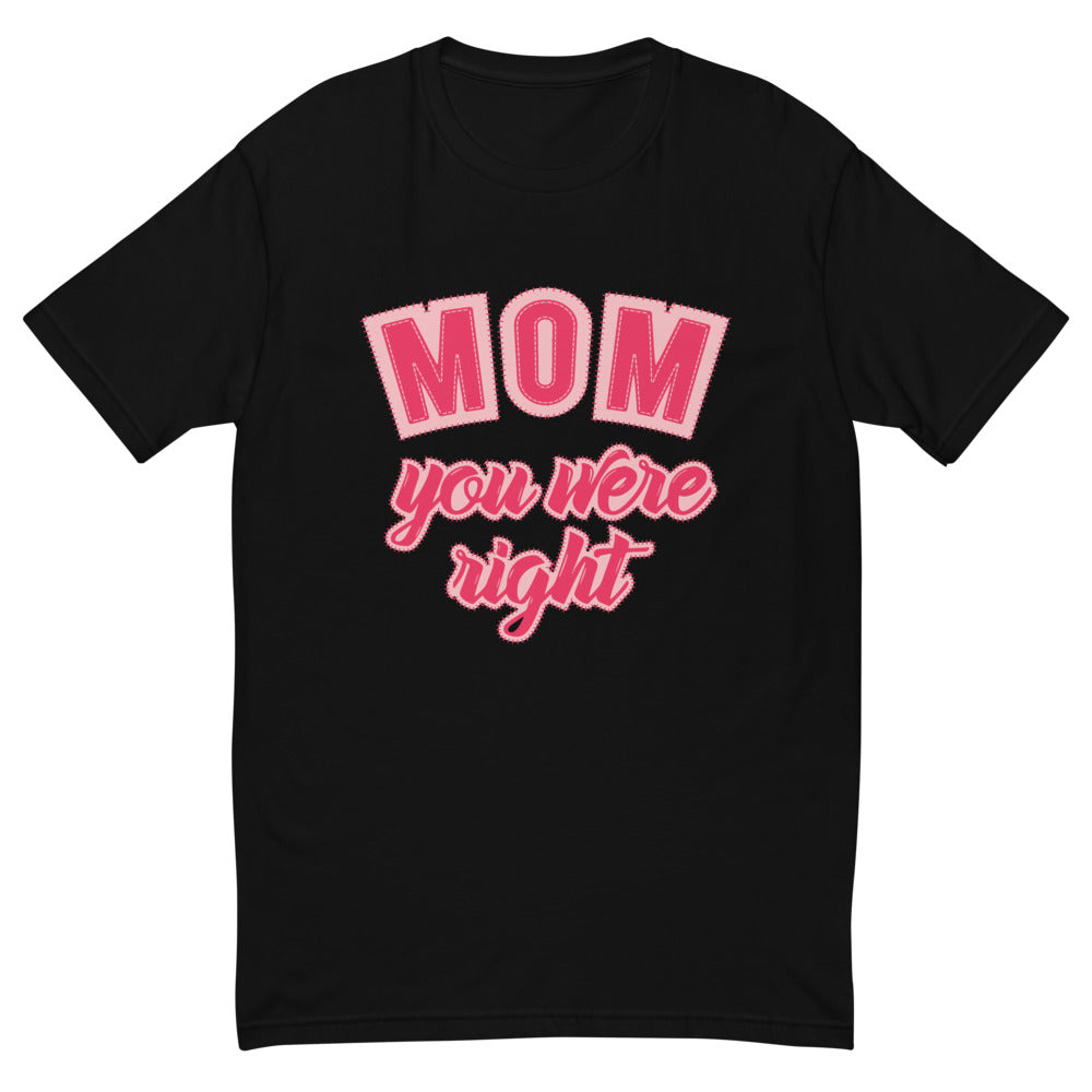 Mom You Were Right T-Shirt Hoodie, Sweatshirt | CiraTrend.com (Image 2)