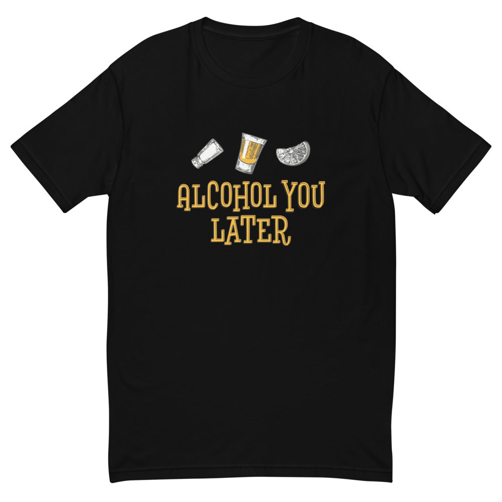 Alcohol You Later T-Shirt Hoodie, Sweatshirt | CiraTrend.com (Image 2)