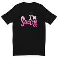 I'm Saucy T-Shirt Hoodie, Sweatshirt | CiraTrend.com (Image 1)