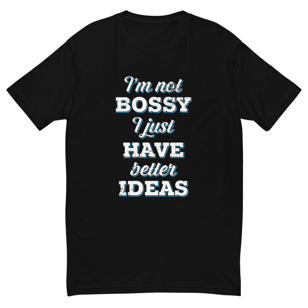 I'm Not Bossy T-Shirt Hoodie, Sweatshirt | CiraTrend.com (Image 1)